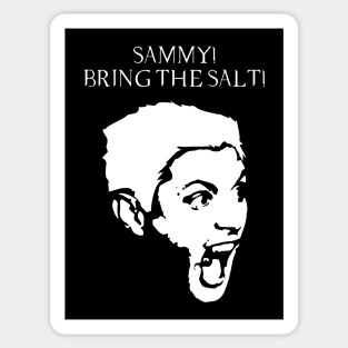 Bring the salt! Sticker